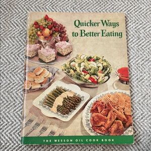 Vintage Cookbook 1955 - Quicker Ways to Better Eating
